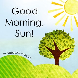 Good morning sun by rebecca hamilton reviews discussion clip art