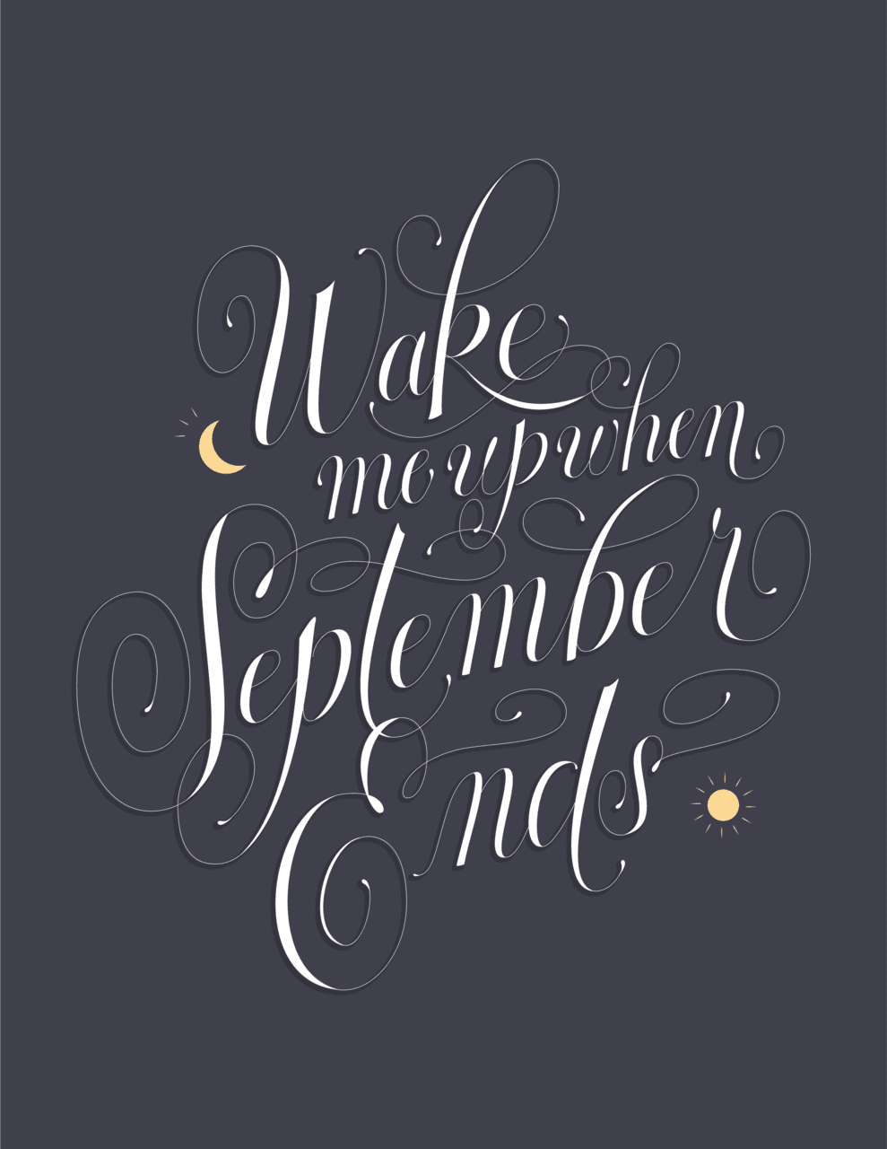 Wake me up when september ends lettering handlettering typography design creative branding graphic music poster clipart image